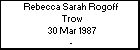 Rebecca Sarah Rogoff  Trow